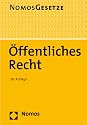 &Ouml;ffentliches Recht: Nomos Gesetze. Rechtsstand: 19. August 2011