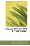 Collected Works of Ruth McEnery Stuart