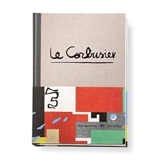 Le Corbusier - The Art of Architecture