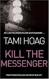 Kill the Messenger