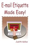 Email Etiquette Made Easy