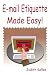 Email Etiquette Made Easy