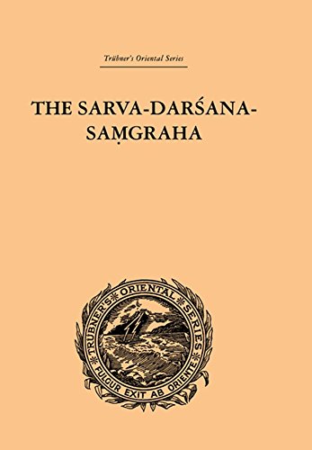 The Sarva-Darsana-Pamgraha: Or Review of the Different Systems of Hindu Philosophy (Trubner's Oriental Series)