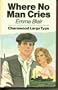 Where No Man Cries (Charnwood Library)