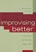 Books : Improvising Better