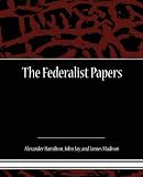 The Federalist Papers