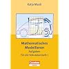 Praxisbuch: Mathematisches Modellieren, Aufgaben f�r die Sekundarstufe I