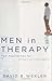 Men in Therapy: New Approaches for Effective Treatment