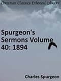 Spurgeons Sermons Volume 40: 1894 New Century Edition with DirectLink Technology 41PrGTScqzL. SL160 Spurgeons Sermons Volume 40: 1894 New Century Edition with DirectLink Technology