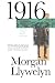 1916 (Irish Century Novels)
