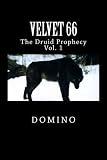 VELVET 66-The Druid Prophecy (V66)