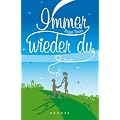 Immer wieder du