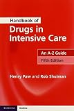 Handbook of drugs in intensive care : an A-Z guide