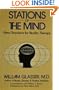 Stations of the Mind: New Directions for Reality Therapy