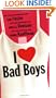 I Love Bad Boys