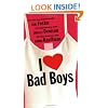 I Love Bad Boys