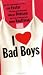 Books : I Love Bad Boys