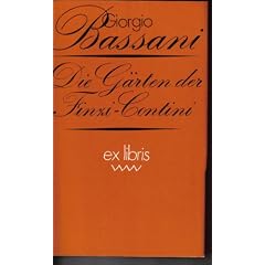 Die G�rten der Finzi-Contini. Roman (Ex libris)