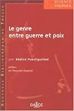 Revue Dalloz-Sirey  / Le genre entre guerre et paix : Conflits armés, processus de paix et bouleversement des rapports sociaux de sexe, étude comparative de 3 situations en Erythrée, Somalie et Rwanda