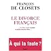 Le divorce fran�ais ... les �lites contre le peuple, le peuple contre les �lites... A qui la faute ?