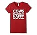 Cows Make Me Happy. You, Not So Much.