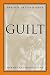 Guilt: The Bite of Conscience