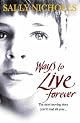 Ways to Live Forever