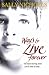 Ways To Live Forever (Paperback)