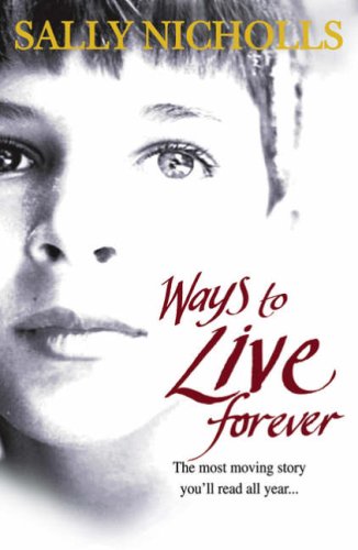 Ways To Live Forever Ways To Live Forever