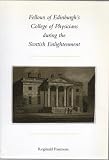 Fellows of Edinburgh's College of Physicians during the Scottish Enlightenment