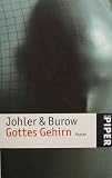 Gottes Gehirn - Jens Johler, Olaf-Axel Burow