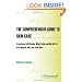 The Comprehensive Guide to Skin Care: From Acne to Wrinkles, What to Do (And Not Do) to Stay Healthy and Look Your Best