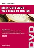 Mein Geld 2008. Was jetzt zu tun ist