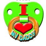 I Love My Daddy Personality Pacifier