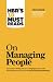HBR's 10 Must Reads on Managing People (with featured article "Leadership That Gets Results," by Daniel Goleman) HBR's 10 Must Reads on Managing People (with featured article "Leadership That Gets Results," by Daniel Goleman)