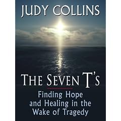 The Seven T's: Finding Hope and Healing in the Wake of Tragedy (Thorndike Press Large Print Nonfiction Series)