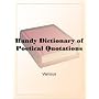 Handy Dictionary of Poetical Quotations