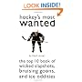 Hockey's Most Wanted: The Top 10 Book of Wicked Slapshots, Bruising Goons and Ice Oddities