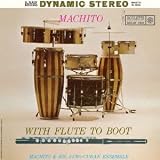 Machito With Flute to Boot