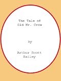 The Tale of Old Mr. Crow