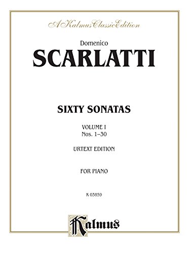 Sixty Sonatas (Urtext), Volume I, Nos. 1-30: Piano Collection (Kalmus Edition)