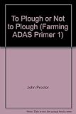 To plough or not to plough