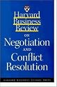 Harvard Business Review on Negotiation and Conflict Resolution (Harvard Business Review Paperback Series)