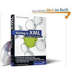 Einstieg in XML: Aktuelle Standards: XML Schema, XSL, XLink (Galileo Computing)