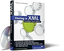 Einstieg in XML: Aktuelle Standards: XML Schema, XSL, XLink (Galileo Computing)