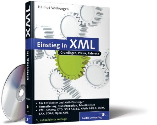 Einstieg in XML: Aktuelle Standards: XML Schema, XSL, XLink (Galileo Computing)