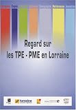 Regard sur les TPE-PME en Lorraine