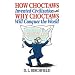 How Choctaws Invented Civilization and Why Choctaws Will Conquer the World