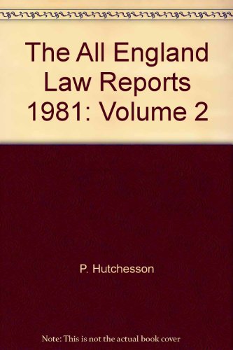 The All England Law Reports 1981 Vol 2