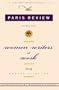 Women Writers at Work: The Paris Review Interviews (Modern Library)